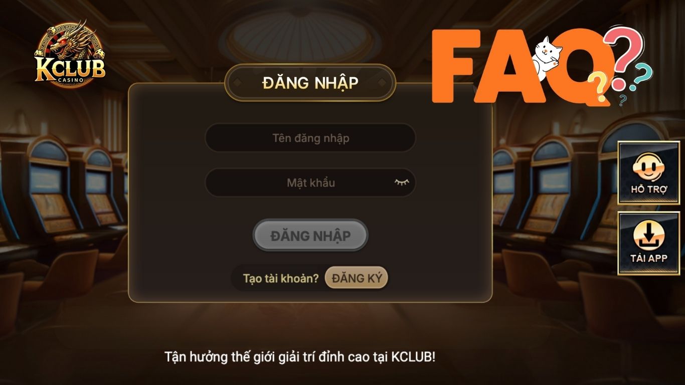 Câu hỏi thường gặp khi đăng nhập tài khoản Kclub