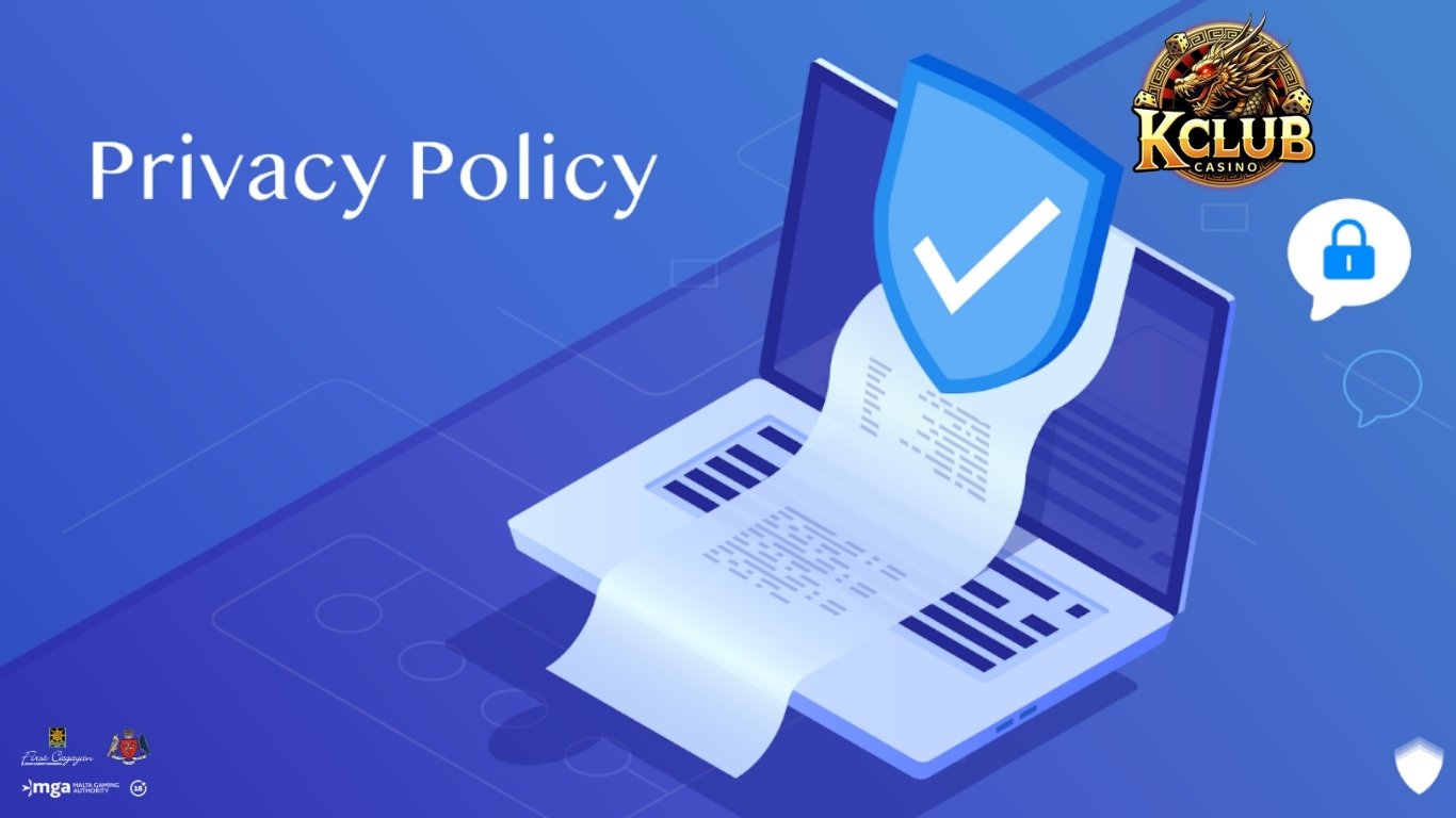 Trách nhiệm của bet thủ về chính sách bảo mật Kclub