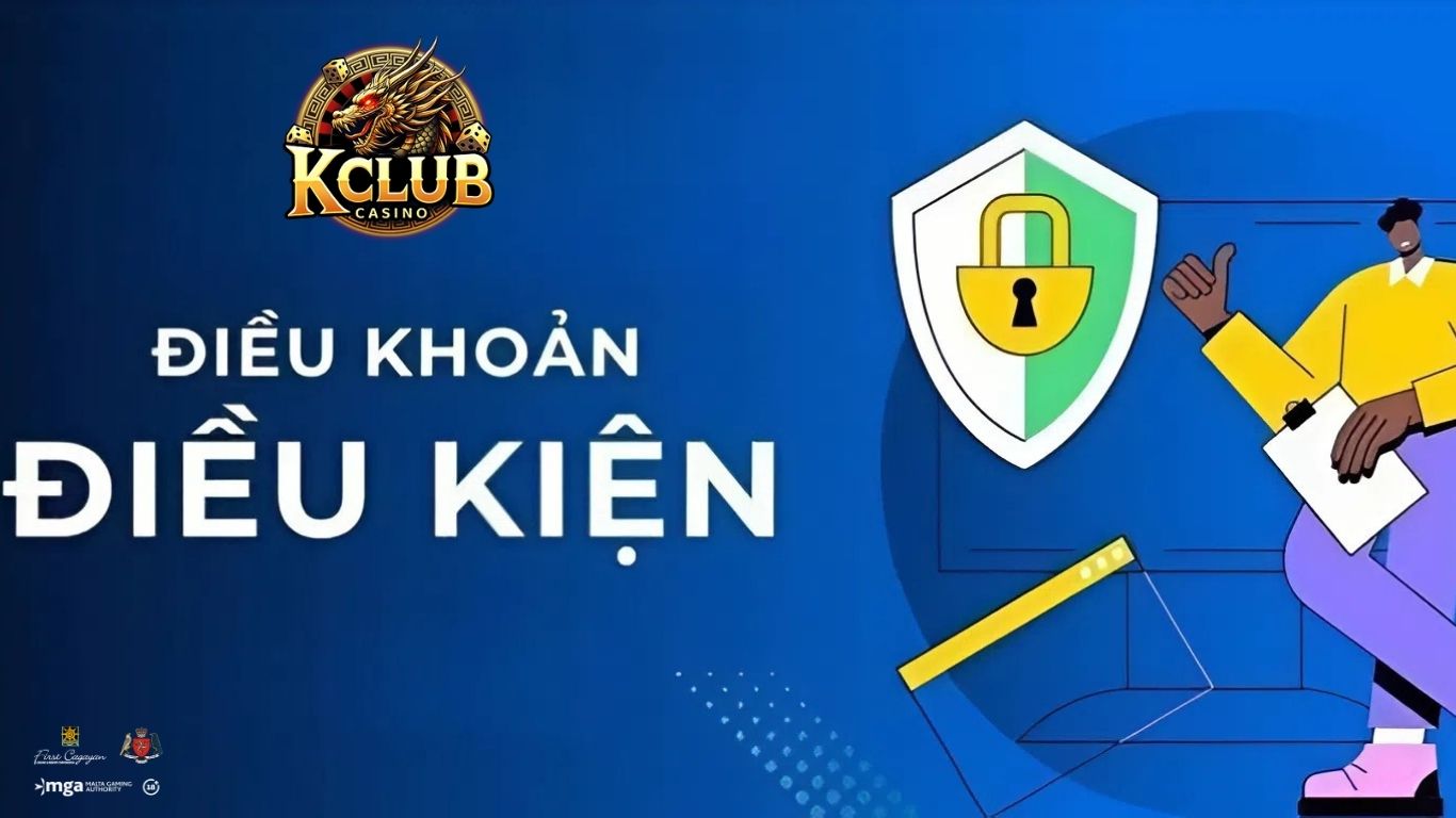 Điều Khoản Và Điều Kiện Kclub
