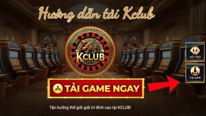 Hướng dẫn tải app Kclub chi tiết