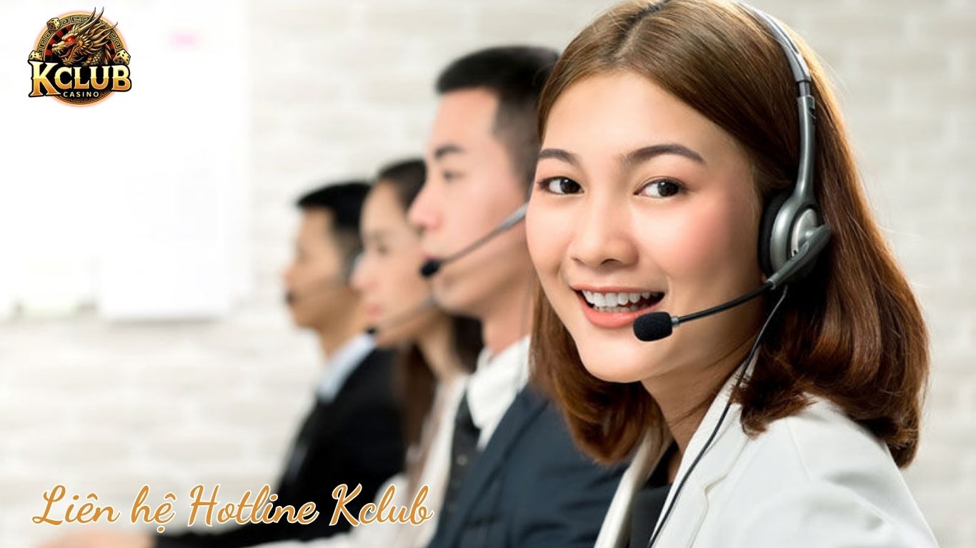 Hướng dẫn liên hệ Hotline Kclub Hướng dẫn liên hệ Hotline Kclub